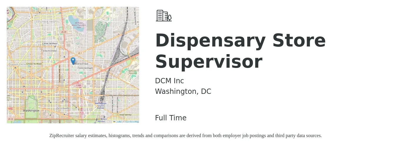 DCM Inc job posting for a Dispensary Store Supervisor in Washington, DC with a salary of $47,000 to $73,000 Yearly with a map of Washington location.