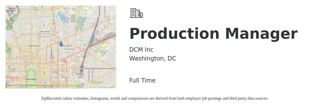 DCM Inc job posting for a Production Manager in Washington, DC with a salary of $63,400 to $91,200 Yearly with a map of Washington location.