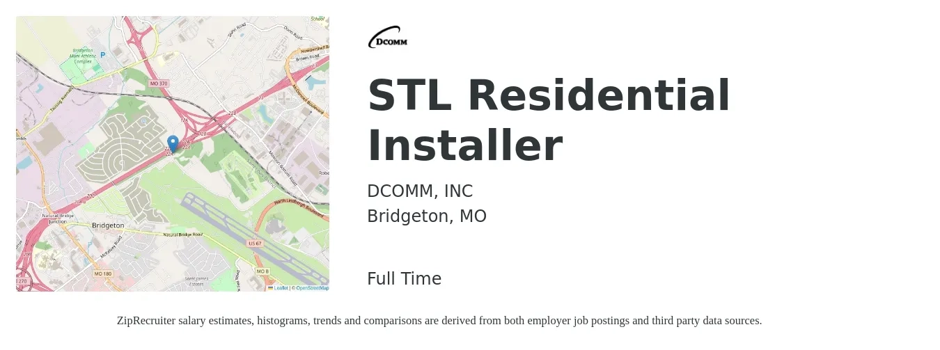 DCOMM, INC job posting for a STL Residential Installer in Bridgeton, MO with a salary of $900 to $1,200 Weekly with a map of Bridgeton location.