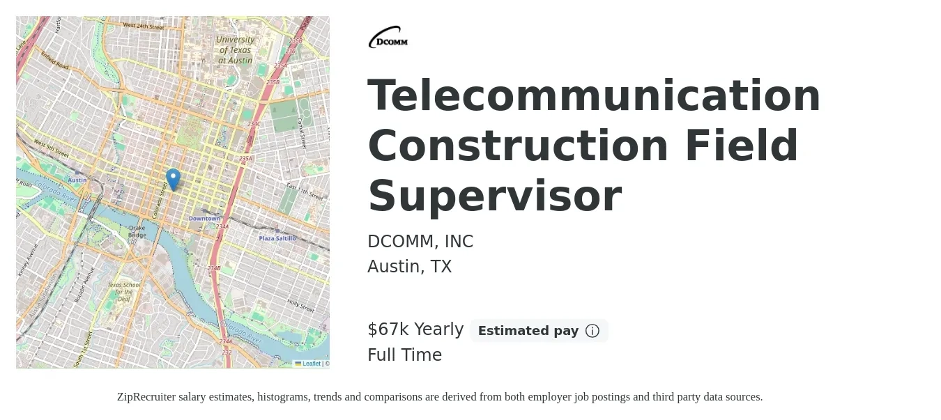 DCOMM, INC job posting for a Telecommunication Construction Field Supervisor in Austin, TX with a salary of $67,000 Yearly with a map of Austin location.