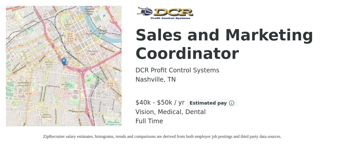 DCR Profit Control Systems job posting for a Sales and Marketing Coordinator in Nashville, TN with a salary of $40,000 to $50,000 Yearly and benefits including dental, life_insurance, medical, pto, retirement, and vision with a map of Nashville location.