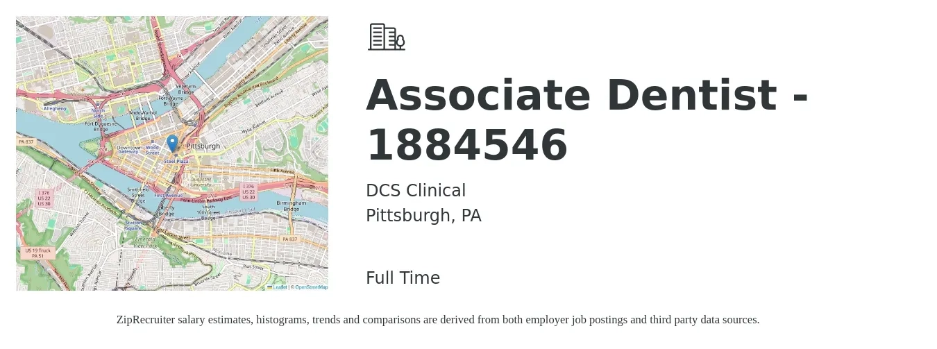 DCS Clinical job posting for a Associate Dentist - 1884546 in Pittsburgh, PA with a salary of $40,800 to $206,300 Yearly with a map of Pittsburgh location.