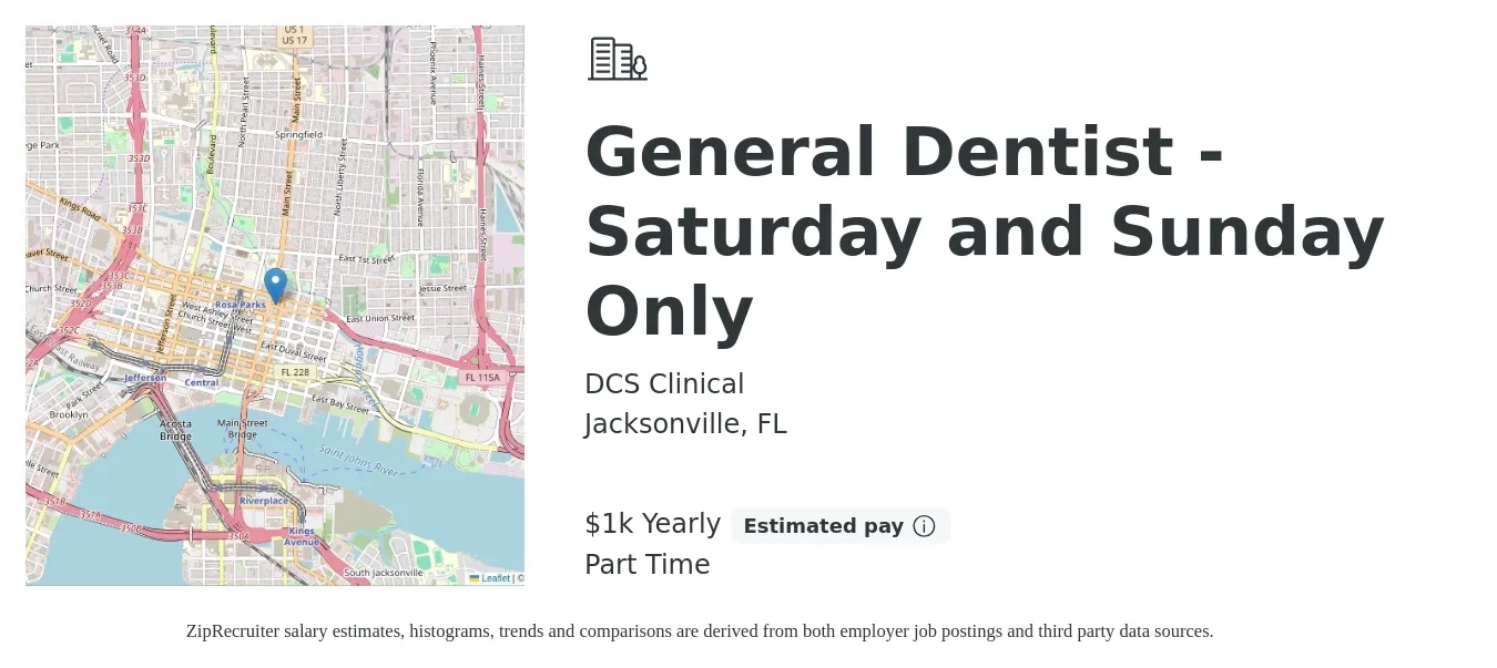 DCS Clinical job posting for a General Dentist - Saturday and Sunday Only in Jacksonville, FL with a salary of $1,000 to $1,500 Yearly with a map of Jacksonville location.