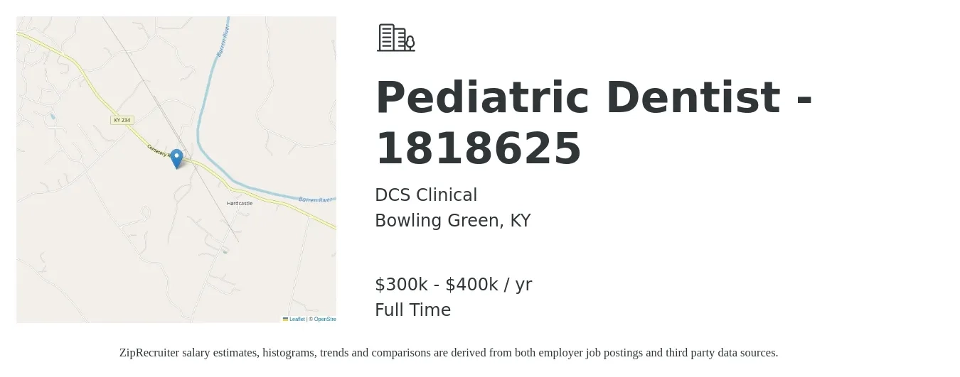 DCS Clinical job posting for a Pediatric Dentist - 1818625 in Bowling Green, KY with a salary of $300,000 to $400,000 Yearly with a map of Bowling Green location.