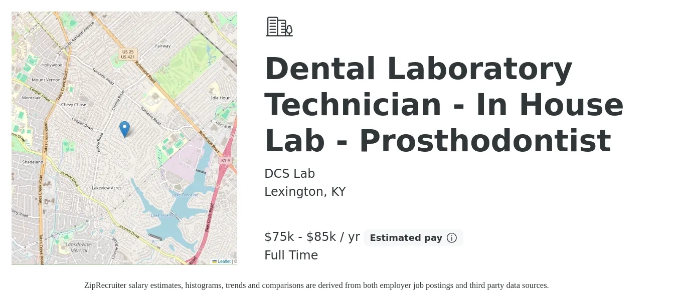 DCS Lab job posting for a Dental Laboratory Technician - In House Lab - Prosthodontist in Lexington, KY with a salary of $75,000 to $85,000 Yearly with a map of Lexington location.