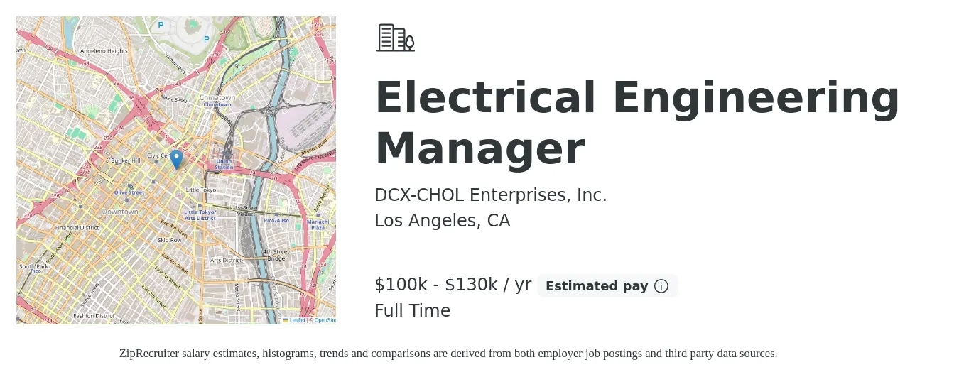 DCX-CHOL Enterprises, Inc. job posting for a Electrical Engineering Manager in Los Angeles, CA with a salary of $100,000 to $130,000 Yearly with a map of Los Angeles location.