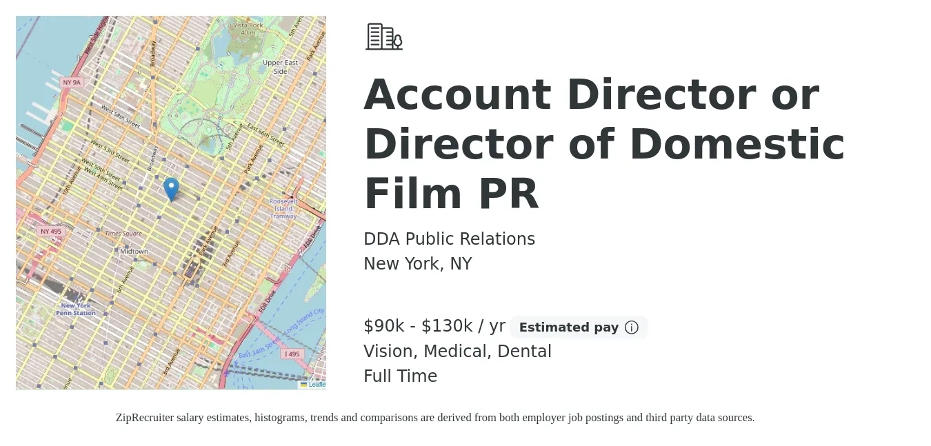 DDA Public Relations job posting for a Account Director or Director of Domestic Film PR in New York, NY with a salary of $90,000 to $130,000 Yearly and benefits including medical, retirement, vision, dental, and life_insurance with a map of New York location.