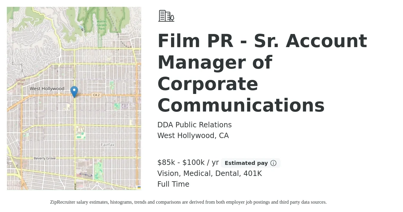 DDA Public Relations job posting for a Film PR - Sr. Account Manager of Corporate Communications in West Hollywood, CA with a salary of $85,000 to $100,000 Yearly and benefits including medical, vision, 401k, dental, and life_insurance with a map of West Hollywood location.
