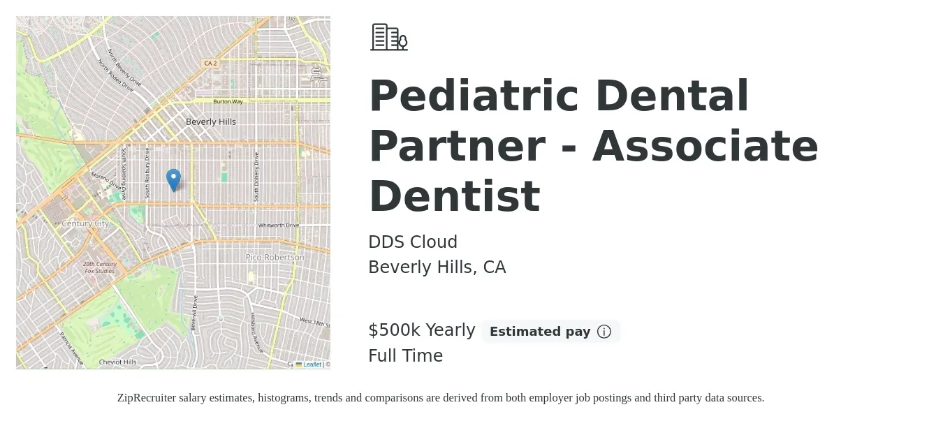 DDS Cloud job posting for a Pediatric Dental Partner - Associate Dentist in Beverly Hills, CA with a salary of $500,000 Yearly with a map of Beverly Hills location.
