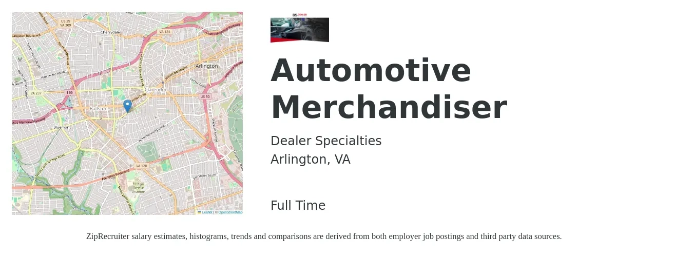 Dealer Specialties job posting for a Automotive Merchandiser in Arlington, VA with a salary of $18 Hourly with a map of Arlington location.