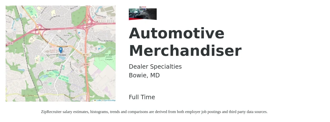 Dealer Specialties job posting for a Automotive Merchandiser in Bowie, MD with a salary of $18 Hourly with a map of Bowie location.