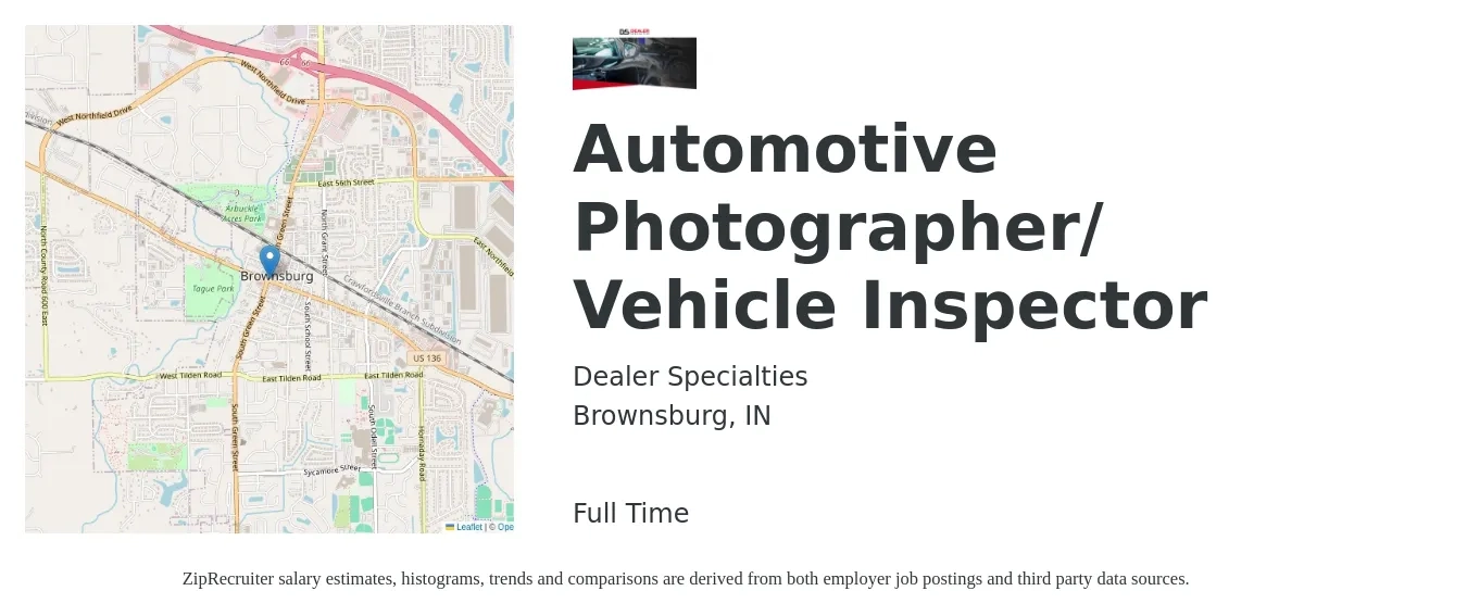 Dealer Specialties job posting for a Automotive Photographer/ Vehicle Inspector in Brownsburg, IN with a salary of $16 to $18 Hourly with a map of Brownsburg location.