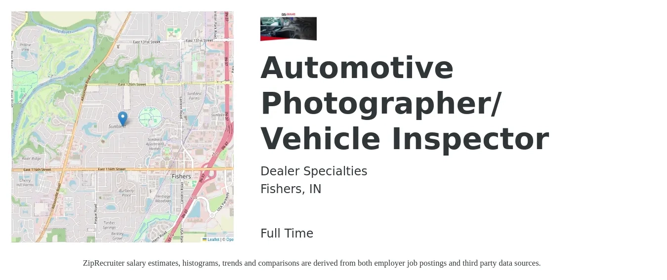 Dealer Specialties job posting for a Automotive Photographer/ Vehicle Inspector in Fishers, IN with a salary of $16 to $18 Hourly with a map of Fishers location.
