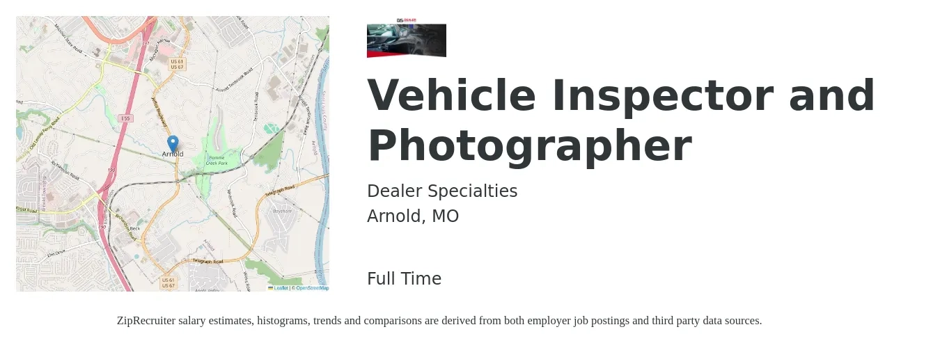 Dealer Specialties job posting for a Vehicle Inspector and Photographer in Arnold, MO with a salary of $18 Hourly with a map of Arnold location.