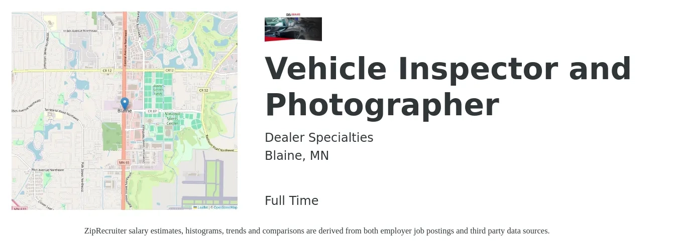 Dealer Specialties job posting for a Vehicle Inspector and Photographer in Blaine, MN with a salary of $18 Hourly with a map of Blaine location.
