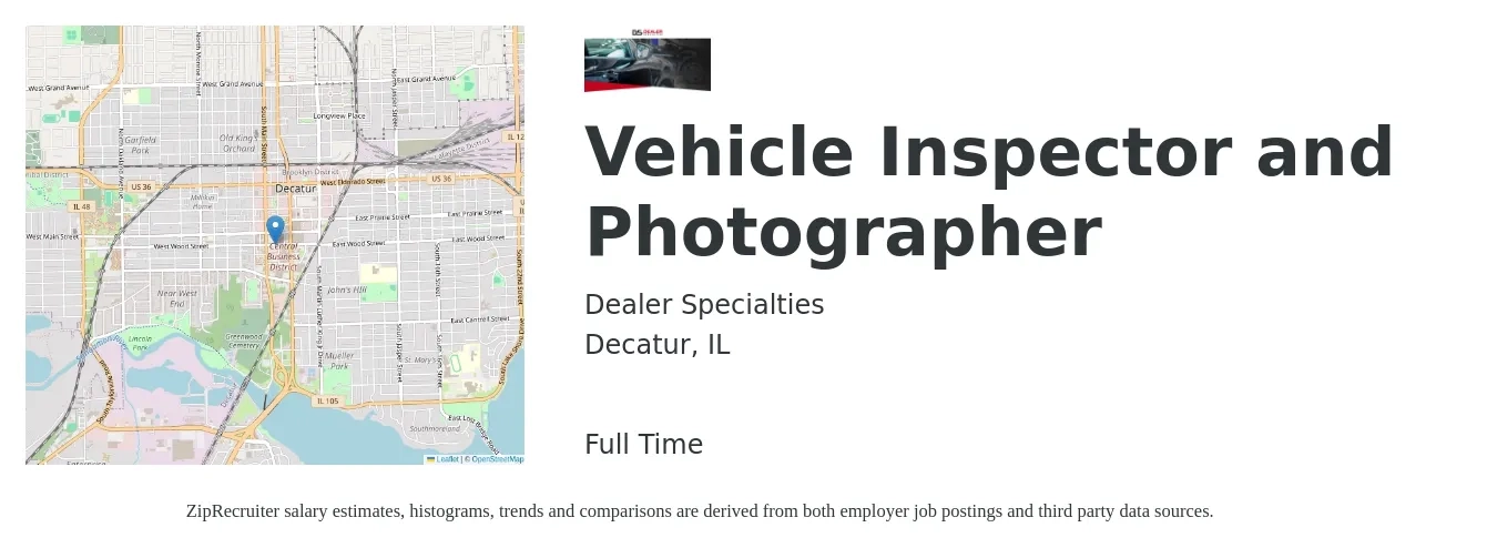 Dealer Specialties job posting for a Vehicle Inspector and Photographer in Decatur, IL with a salary of $18 Hourly with a map of Decatur location.