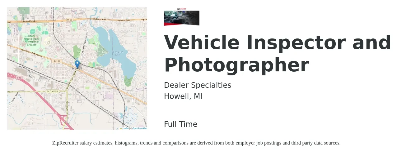 Dealer Specialties job posting for a Vehicle Inspector and Photographer in Howell, MI with a salary of $18 Hourly with a map of Howell location.