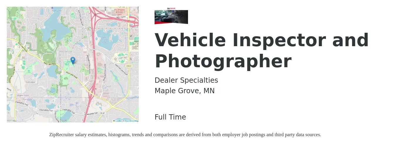 Dealer Specialties job posting for a Vehicle Inspector and Photographer in Maple Grove, MN with a salary of $18 Hourly with a map of Maple Grove location.