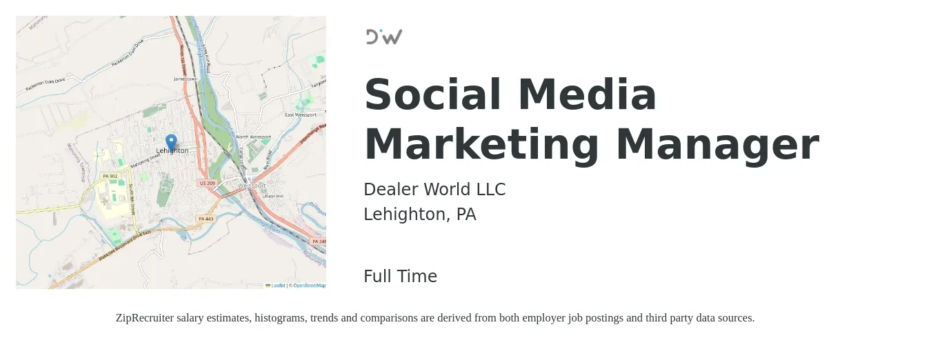 Dealer World LLC job posting for a Social Media Marketing Manager in Lehighton, PA with a salary of $40,500 to $65,300 Yearly with a map of Lehighton location.