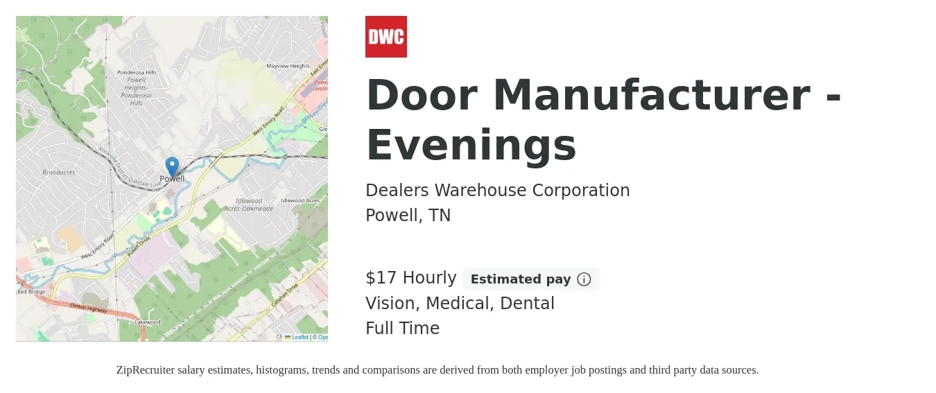 Dealers Warehouse Corporation job posting for a Door Manufacturer - Evenings in Powell, TN with a salary of $18 Hourly and benefits including vision, dental, life_insurance, medical, and pto with a map of Powell location.