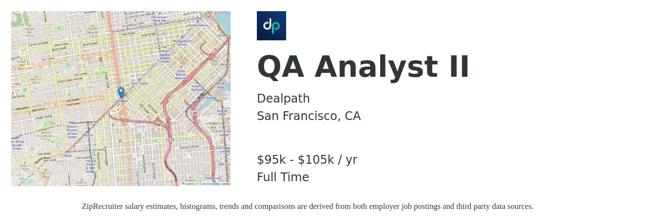 Dealpath job posting for a QA Analyst II in San Francisco, CA with a salary of $95,000 to $105,000 Yearly with a map of San Francisco location.