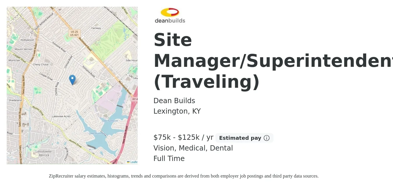 Dean Builds job posting for a Site Manager/Superintendent (Traveling) in Lexington, KY with a salary of $75,000 to $125,000 Yearly and benefits including pto, retirement, vision, dental, and medical with a map of Lexington location.