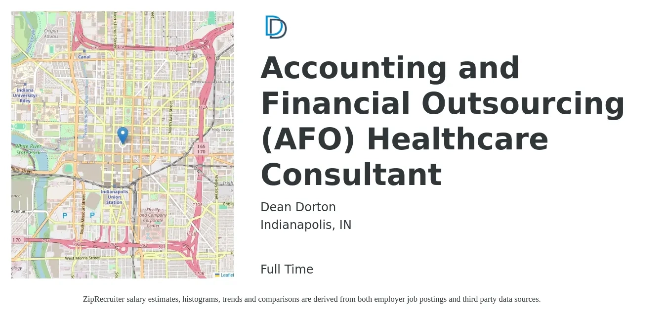 Dean Dorton job posting for a Accounting and Financial Outsourcing (AFO) Healthcare Consultant in Indianapolis, IN with a salary of $34 to $60 Hourly with a map of Indianapolis location.