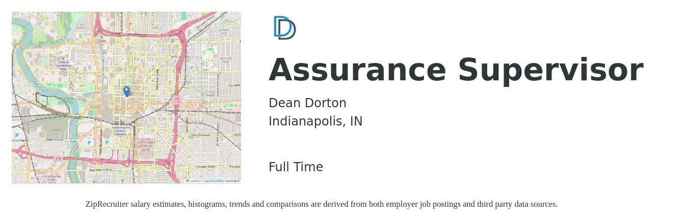 Dean Dorton job posting for a Assurance Supervisor in Indianapolis, IN with a salary of $95,600 Yearly with a map of Indianapolis location.