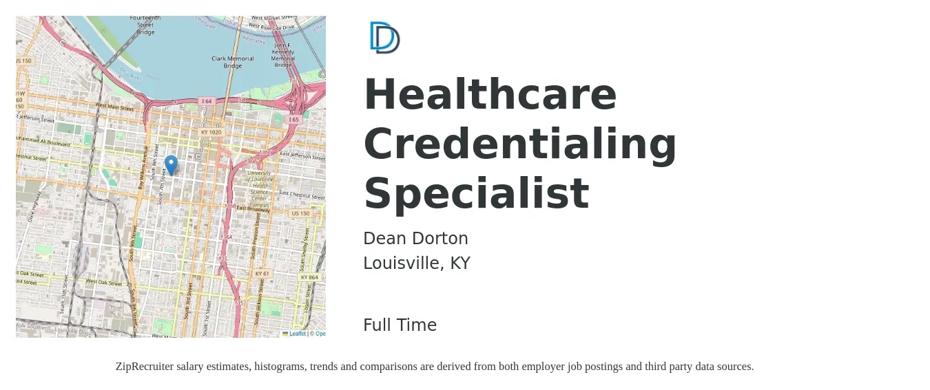 Dean Dorton job posting for a Healthcare Credentialing Specialist in Louisville, KY with a salary of $18 to $26 Hourly with a map of Louisville location.