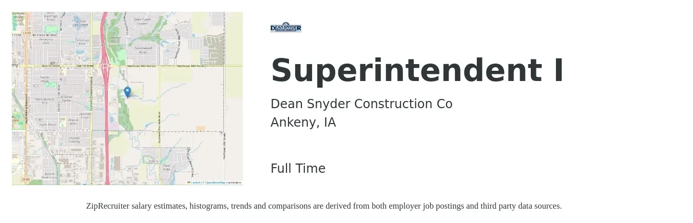 Dean Snyder Construction Co job posting for a Superintendent I in Ankeny, IA with a salary of $67,400 to $109,600 Yearly with a map of Ankeny location.