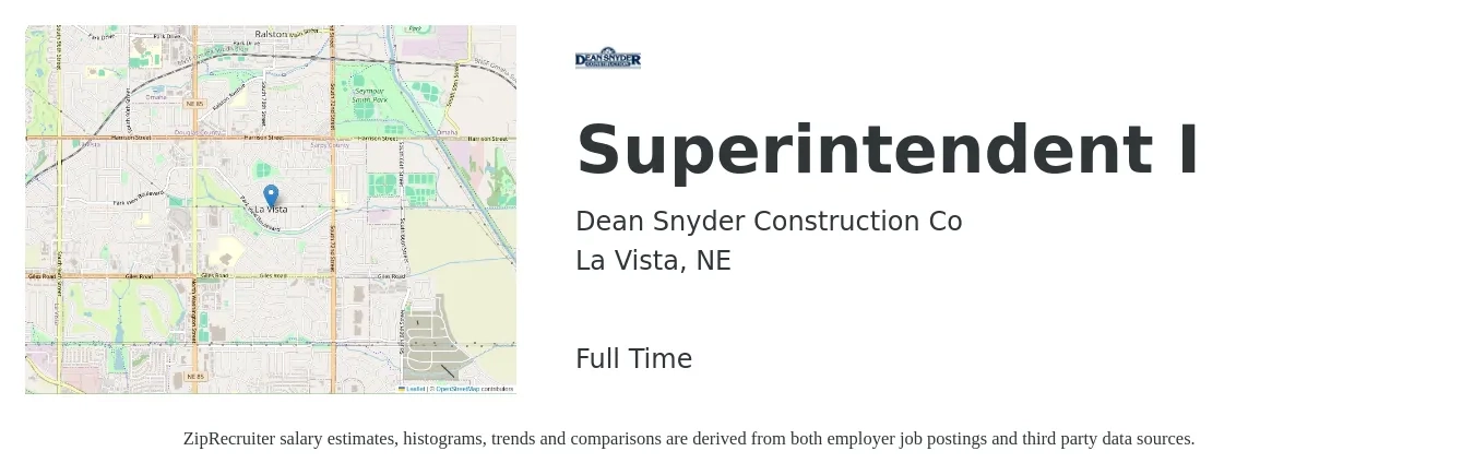 Dean Snyder Construction Co job posting for a Superintendent I in La Vista, NE with a salary of $66,100 to $107,600 Yearly with a map of La Vista location.
