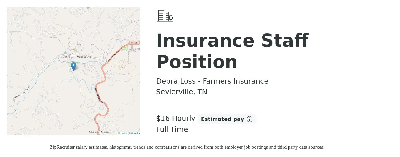Debra Loss - Farmers Insurance job posting for a Insurance Staff Position in Sevierville, TN with a salary of $17 Hourly with a map of Sevierville location.