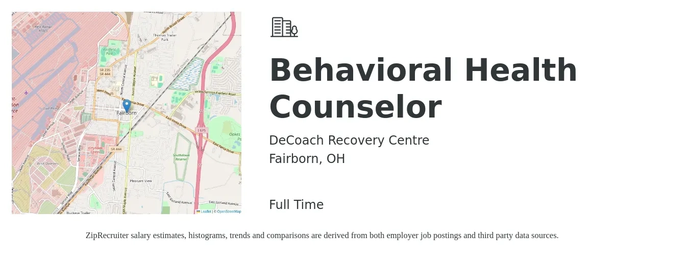 DeCoach Recovery Centre job posting for a Behavioral Health Counselor in Fairborn, OH with a salary of $44,400 to $62,800 Yearly with a map of Fairborn location.