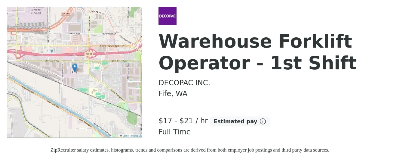 DECOPAC INC. job posting for a Warehouse Forklift Operator - 1st Shift in Fife, WA with a salary of $18 to $22 Hourly with a map of Fife location.