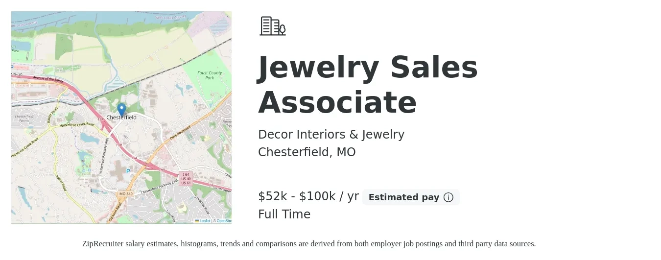 Decor Interiors & Jewelry job posting for a Jewelry Sales Associate in Chesterfield, MO with a salary of $52,000 to $100,000 Yearly (plus commission) and benefits including retirement with a map of Chesterfield location.
