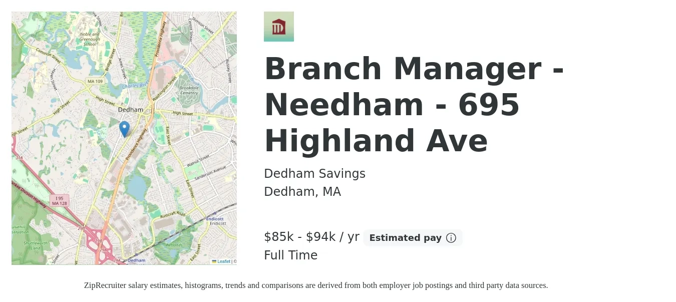 Dedham Savings job posting for a Branch Manager - Needham - 695 Highland Ave in Dedham, MA with a salary of $85,000 to $94,500 Yearly with a map of Dedham location.