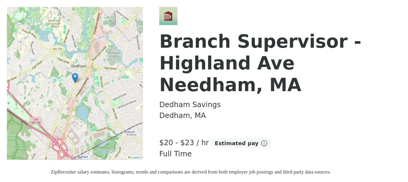 Dedham Savings job posting for a Branch Supervisor - Highland Ave Needham, MA in Dedham, MA with a salary of $22 to $24 Hourly with a map of Dedham location.