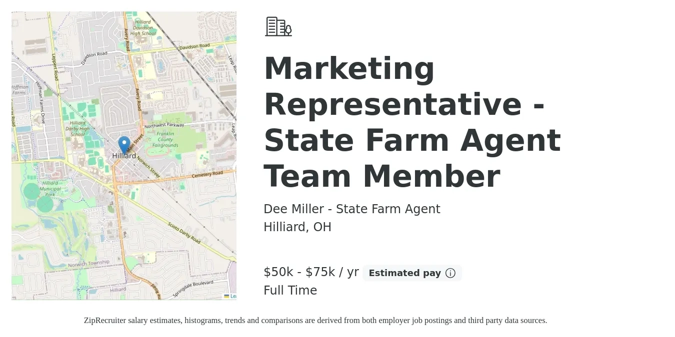 Dee Miller - State Farm Agent job posting for a Marketing Representative - State Farm Agent Team Member in Hilliard, OH with a salary of $50,000 to $75,000 Yearly with a map of Hilliard location.