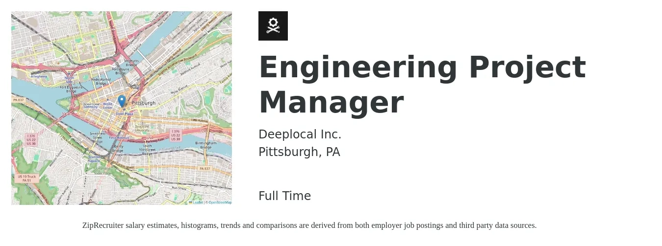 Deeplocal Inc. job posting for a Engineering Project Manager in Pittsburgh, PA with a salary of $82,600 to $119,100 Yearly with a map of Pittsburgh location.