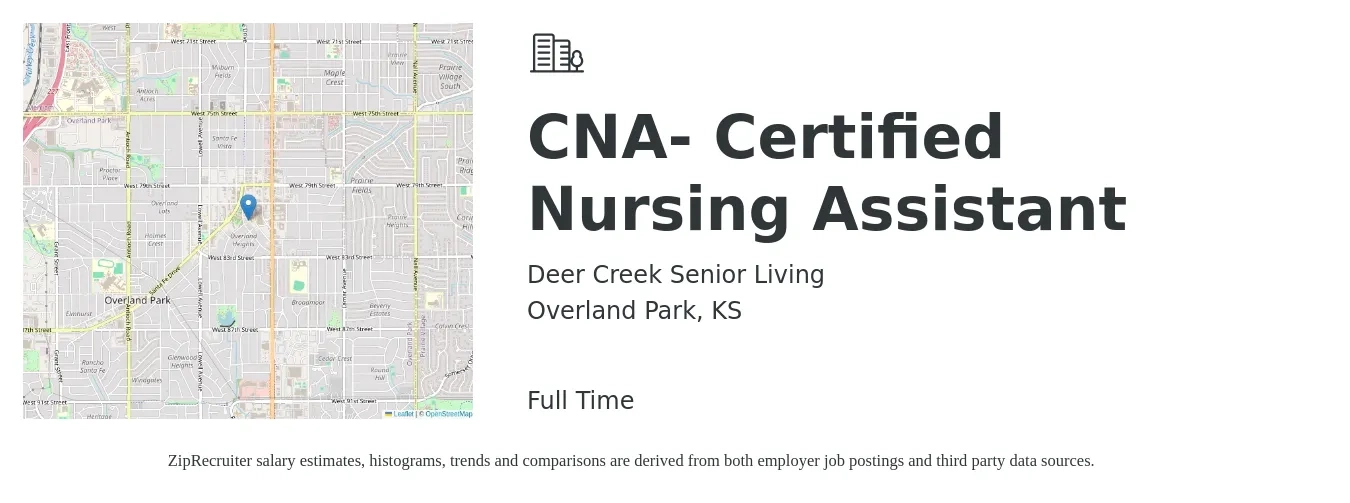 Deer Creek Senior Living job posting for a CNA- Certified Nursing Assistant in Overland Park, KS with a salary of $16 to $22 Hourly with a map of Overland Park location.