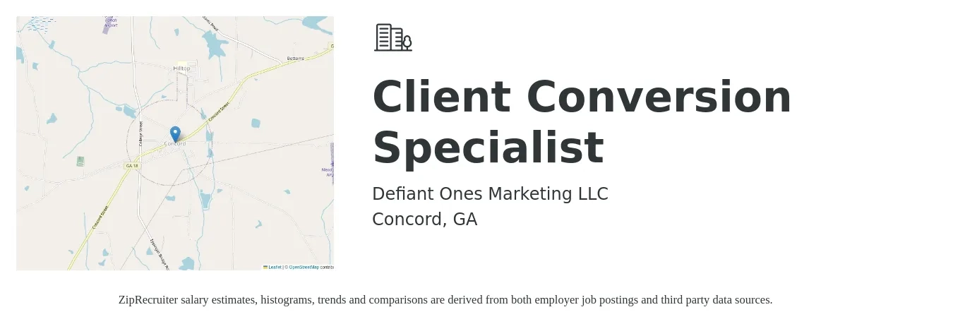 Defiant Ones Marketing LLC job posting for a Client Conversion Specialist in Concord, GA with a salary of $42,200 to $62,100 Yearly with a map of Concord location.