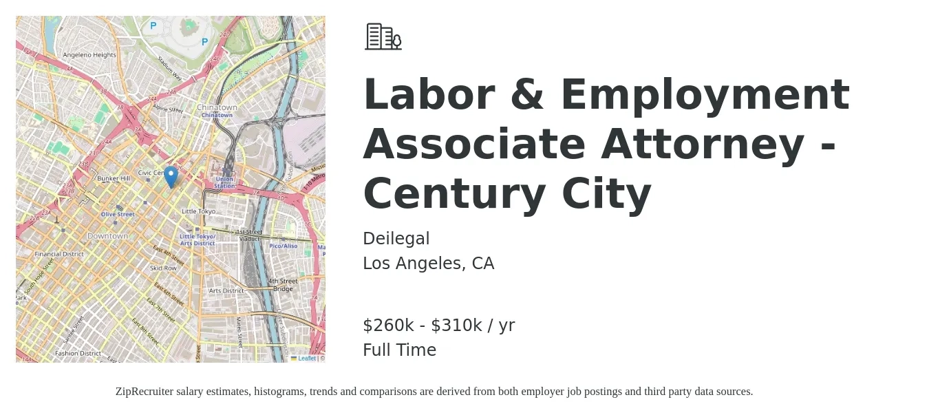 Deilegal job posting for a Labor & Employment Associate Attorney - Century City in Los Angeles, CA with a salary of $260,000 to $310,000 Yearly with a map of Los Angeles location.