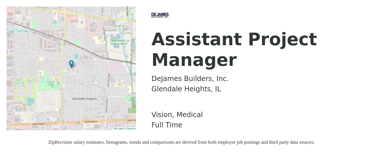 DeJames Builders, Inc. job posting for a Assistant Project Manager in Glendale Heights, IL with a salary of $53,300 to $87,600 Yearly and benefits including vision, life_insurance, medical, pto, and retirement with a map of Glendale Heights location.