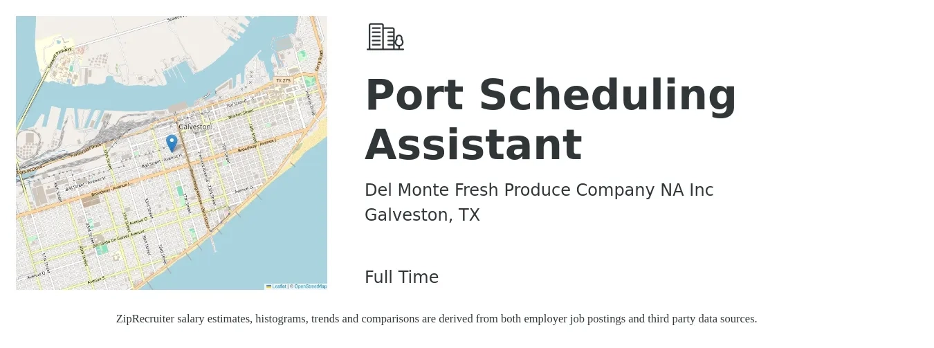 Del Monte Fresh Produce Company NA Inc job posting for a Port Scheduling Assistant in Galveston, TX with a salary of $16 to $22 Hourly with a map of Galveston location.