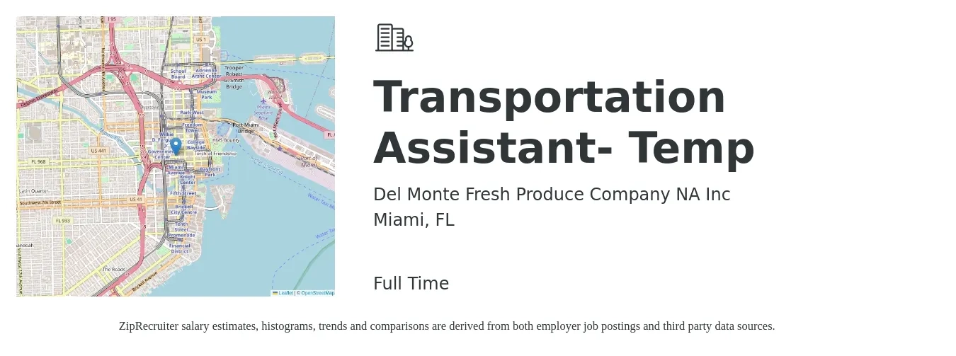 Del Monte Fresh Produce Company NA Inc job posting for a Transportation Assistant- Temp in Miami, FL with a salary of $40,200 to $48,800 Yearly with a map of Miami location.