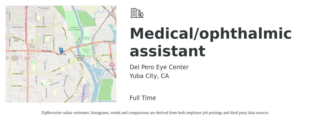 Del Pero Eye Center job posting for a Medical/ophthalmic assistant in Yuba City, CA with a salary of $18 to $25 Hourly with a map of Yuba City location.