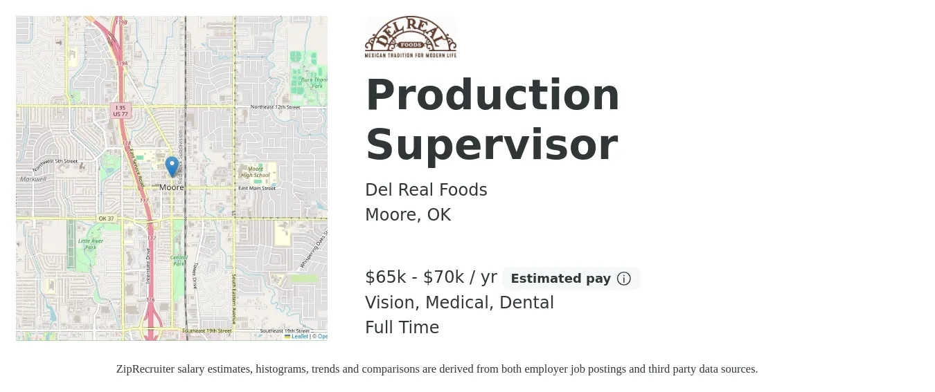 Del Real Foods job posting for a Production Supervisor in Moore, OK with a salary of $65,000 to $70,000 Yearly and benefits including vision, dental, medical, and retirement with a map of Moore location.