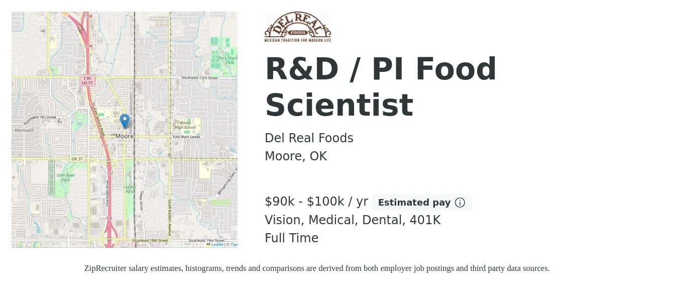 Del Real Foods job posting for a R&D / PI Food Scientist in Moore, OK with a salary of $90,000 to $100,000 Yearly and benefits including 401k, dental, medical, and vision with a map of Moore location.