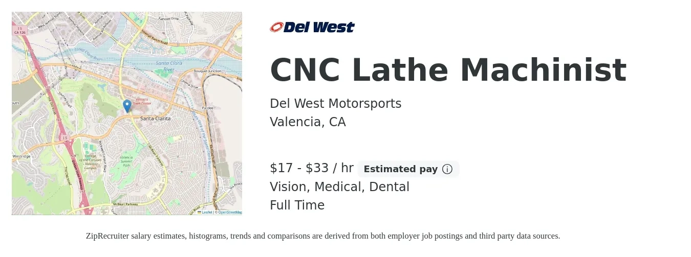 Del West Motorsports job posting for a CNC Lathe Machinist in Valencia, CA with a salary of $18 to $35 Hourly and benefits including vision, dental, life_insurance, medical, and pto with a map of Valencia location.