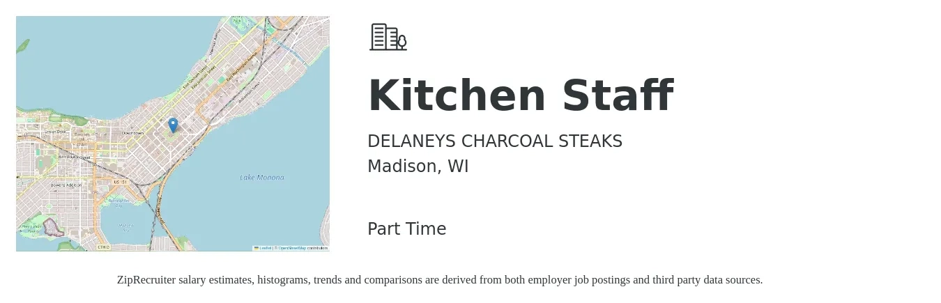 DELANEYS CHARCOAL STEAKS job posting for a Kitchen Staff in Madison, WI with a salary of $13 to $17 Hourly with a map of Madison location.
